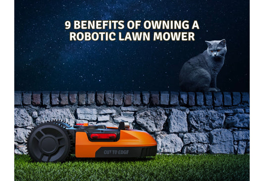 9 Benefits of Owning a Robotic Lawn Mower