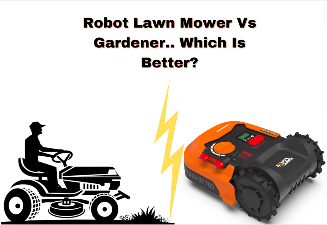 Robot Lawn Mower Vs Gardener, is a robotic mower worth it?