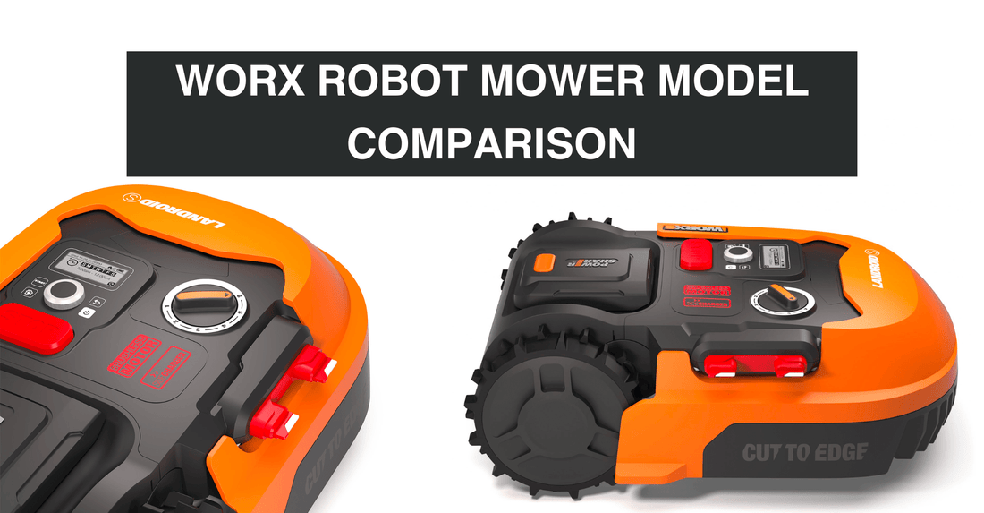 Worx Landroid Robot Mower Model Comparison